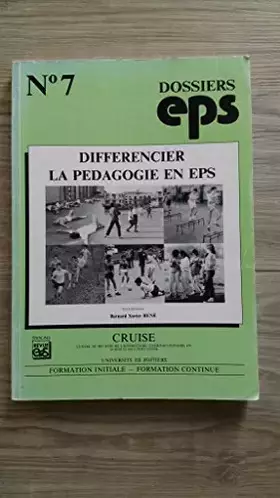 Couverture du produit · Différencier la pédagogie en EPS. Colloque, Poitiers, 13, 14 et 15 octobre 1988