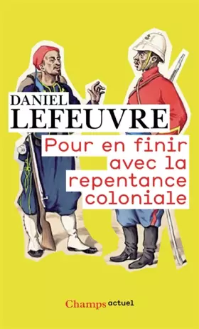 Couverture du produit · Pour en finir avec la repentance coloniale