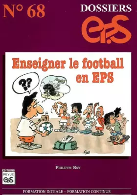 Couverture du produit · Enseigner le football en EPS