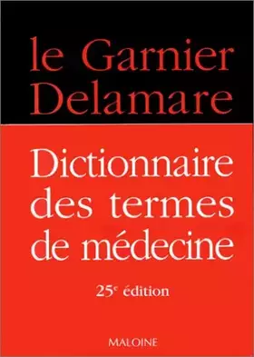 Couverture du produit · DICTIONNAIRE DES TERMES DE MEDECINE. 25ème édition