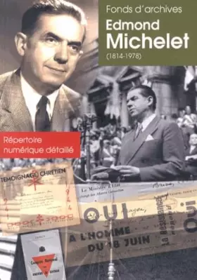 Couverture du produit · Fonds d'archives Edmond Michelet (1814-1978) Série EM: Répertoire numérique détaillé