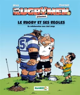 Couverture du produit · Les rugbymen - Le rugby et ses règles 2018