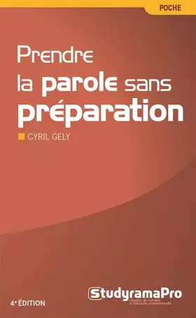 Couverture du produit · Prendre la parole sans préparation