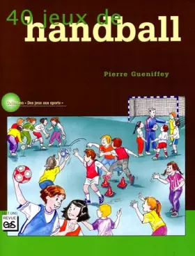 Couverture du produit · 40 jeux de handball