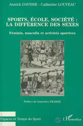 Couverture du produit · Sports, école, société : la différence des sexes: Féminin, masculin et activités sportives