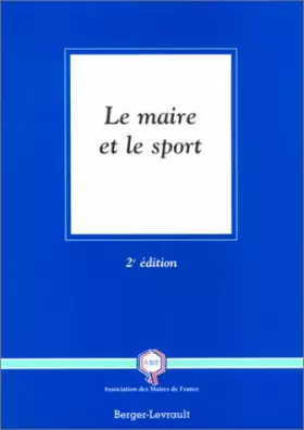 Couverture du produit · Le Maire et le sport, 2ème édition