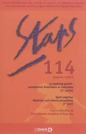 Couverture du produit · "Staps 2016/4 - 114 - Numéro spécial bilingue Le coaching sportif : perspectives historiques et cul