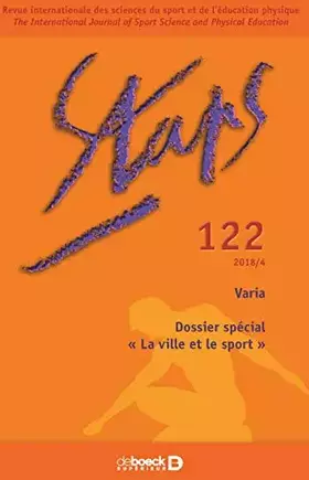 Couverture du produit · Staps 2018/4 - 122 - Varia / Dossier spécial « La ville et le sport »