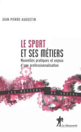 Couverture du produit · Le Sport et ses métiers