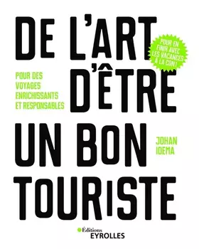 Couverture du produit · De l'art d'être un bon touriste: Pour des voyages enrichissants et responsables