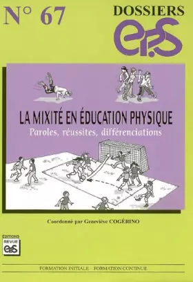 Couverture du produit · La mixité en éducation physique : Paroles, réussites, différenciations
