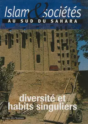Couverture du produit · Islam et sociétés au sud du Sahara tome II: Diversité et habits singuliers