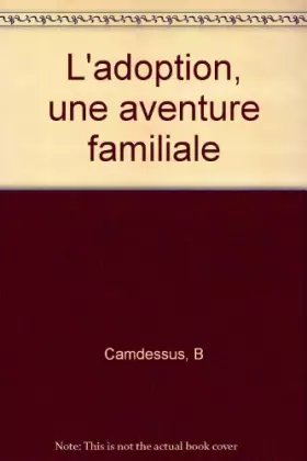 Couverture du produit · L ADOPTION UNE AVENTURE FAMILIALE NED (0000)