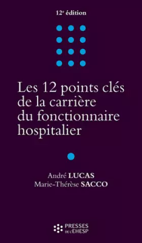Couverture du produit · Les 12 points clés de la carrière du fonctionnaire hospitalier