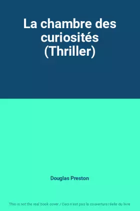 Couverture du produit · La chambre des curiosités (Thriller)