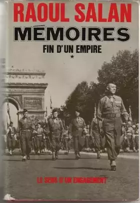 Couverture du produit · Mémoires fin d'un empire t1 le sens de l'engagement juin 1899-septembre 1946