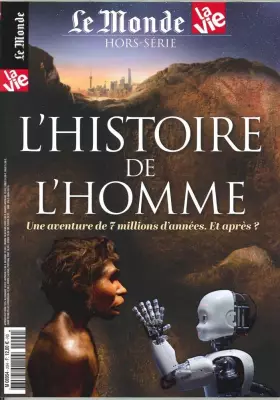 Couverture du produit · Le monde/la vie hs n 20 l histoire de l homme mars 2017