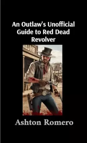 Couverture du produit · An Outlaw's Unofficial Guide to Red Dead Revolver