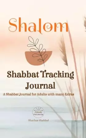 Couverture du produit · SHALOM Shabbat Tracking Journal: A Shabbat Journal for Adults with many Extras
