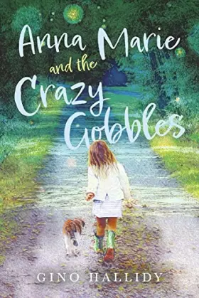 Couverture du produit · Anna Marie and the Crazy Gobbles (3) (The Benchmark Timeline Series)