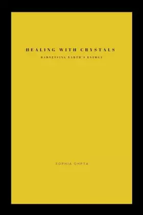 Couverture du produit · Healing with Crystals: Harnessing Earth's Energy.
