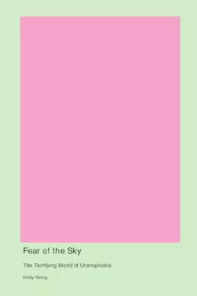 Couverture du produit · Fear of the Sky: The Terrifying World of Uranophobia