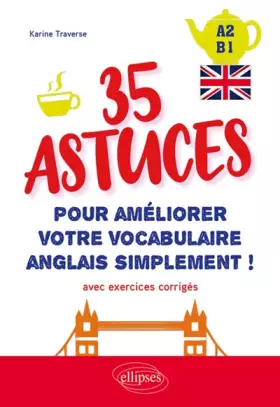 Couverture du produit · 35 astuces pour améliorer votre vocabulaire simplement !: Avec exercices corrigés A2-B1