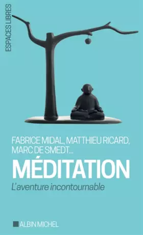 Couverture du produit · Méditation: L'aventure incontournable