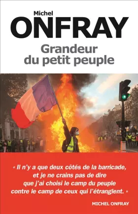 Couverture du produit · Grandeur du petit peuple: Heurs et malheurs des Gilets jaunes