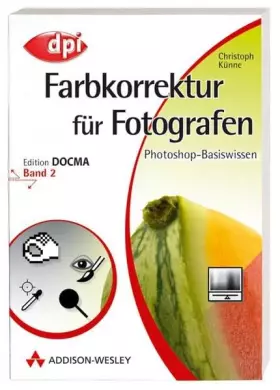 Couverture du produit · Photoshop-Basiswissen: Band 1-12. Edition DOCMA: Photoshop-Basiswissen: Farbkorrektur für Fotografen - Band 2: Edition DOCMA - 