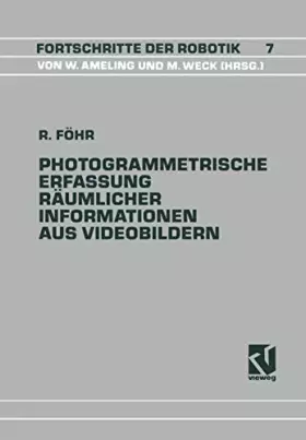 Couverture du produit · Photogrammetrische Erfassung raumlicher Informationen aus Videobildern (Fortschritte der Robotik) (German Edition) (Fortschritt