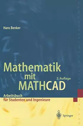 Couverture du produit · Mathematik mit MATHCAD: Arbeitsbuch für Studenten, Ingenieure und Naturwissenschaftler