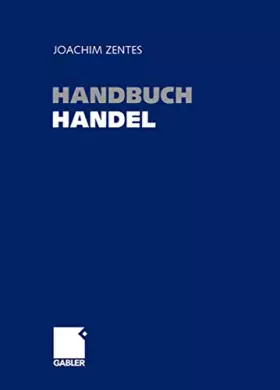 Couverture du produit · Handbuch Handel: Strategien - Perspektiven - Internationaler Wettbewerb