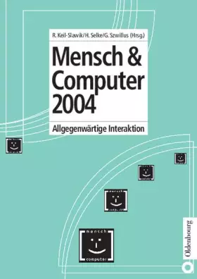 Couverture du produit · Mensch & Computer 2004: Allgegenwärtige Interaktion (Mensch & Computer – Tagungsbände / Proceedings, 2004, Band 2004)