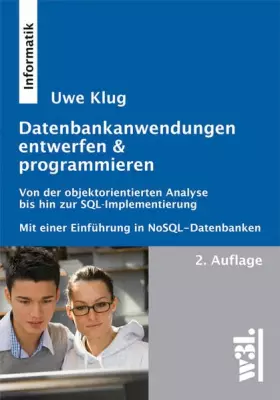Couverture du produit · Datenbank-Anwendungen entwerfen & programmieren: Von der objektorientierten Analyse bis hin zur SQL-Implementierung Mit einer E