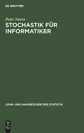 Couverture du produit · Stochastik für Informatiker (Lehr- und Handbücher der Statistik)
