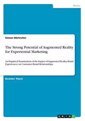 Couverture du produit · The Strong Potential of Augmented Reality for Experiential Marketing: An Empirical Examination of the Impact of Augmented Reali