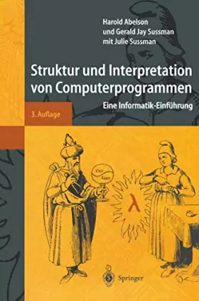Couverture du produit · Struktur und Interpretation von Computerprogrammen: Eine Informatik-Einführung (Springer-Lehrbuch)