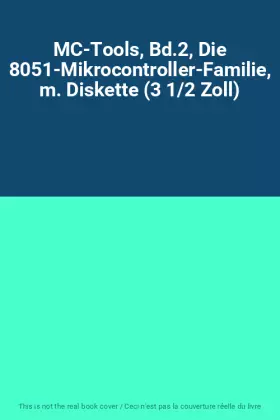 Couverture du produit · MC-Tools, Bd.2, Die 8051-Mikrocontroller-Familie, m. Diskette (3 1/2 Zoll)