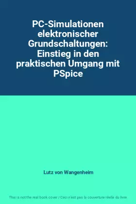Couverture du produit · PC-Simulationen elektronischer Grundschaltungen: Einstieg in den praktischen Umgang mit PSpice