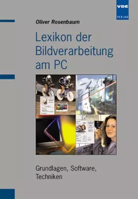 Couverture du produit · Lexikon der Bildverarbeitung am PC: Grundlagen, Software, Techniken