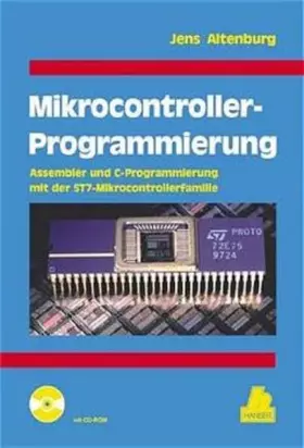 Couverture du produit · Mikrocontroller-Programmierung: Assembler und C-Programmierung mit der ST7-Mikrocontrollerfamilie