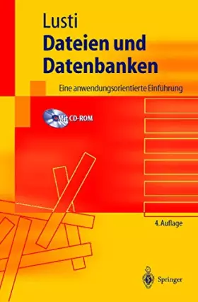 Couverture du produit · Dateien und Datenbanken: Eine anwendungsorientierte Einführung (Springer-Lehrbuch)