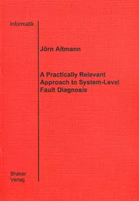 Couverture du produit · A Practically Relevant Approach to System-Level Fault Diagnosis