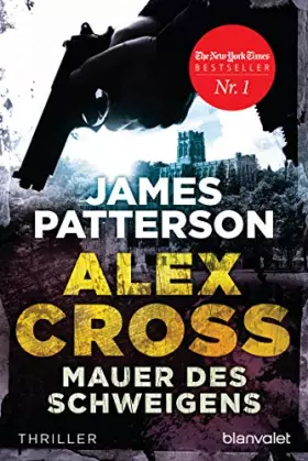 Couverture du produit · Mauer des Schweigens: Ein Alex-Cross-Roman