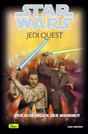 Couverture du produit · Star Wars - Jedi Quest: Der Augenblick der Wahrheit