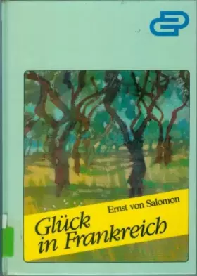 Couverture du produit · Glück in Frankreich. Grossdruck
