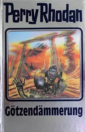 Couverture du produit · Perry Rhodan, Bd.62: Götzendämmerung: Perry Rhodan Band 62 (Perry Rhodan Silberband, Band 62)
