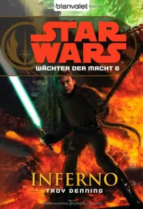 Couverture du produit · Star Wars™ Wächter der Macht 6: Inferno
