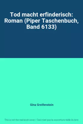 Couverture du produit · Tod macht erfinderisch: Roman (Piper Taschenbuch, Band 6133)